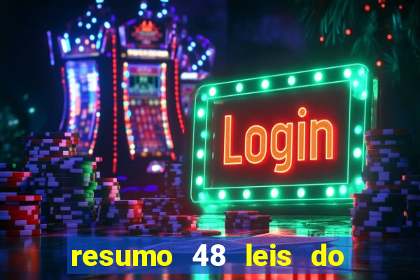 resumo 48 leis do poder pdf